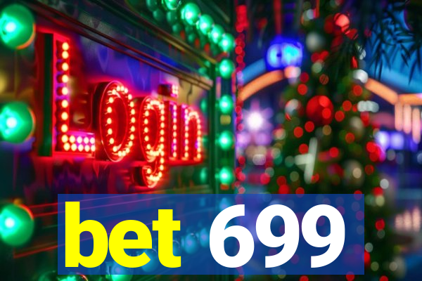 bet 699